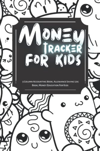 Kids Money Tracker - 120 Page Savings Account Register Book for Children | Teach Financial Literacy & Money Management | Perfect for Allowance Tracking, Piggy Bank Savings & Budgeting Lessons