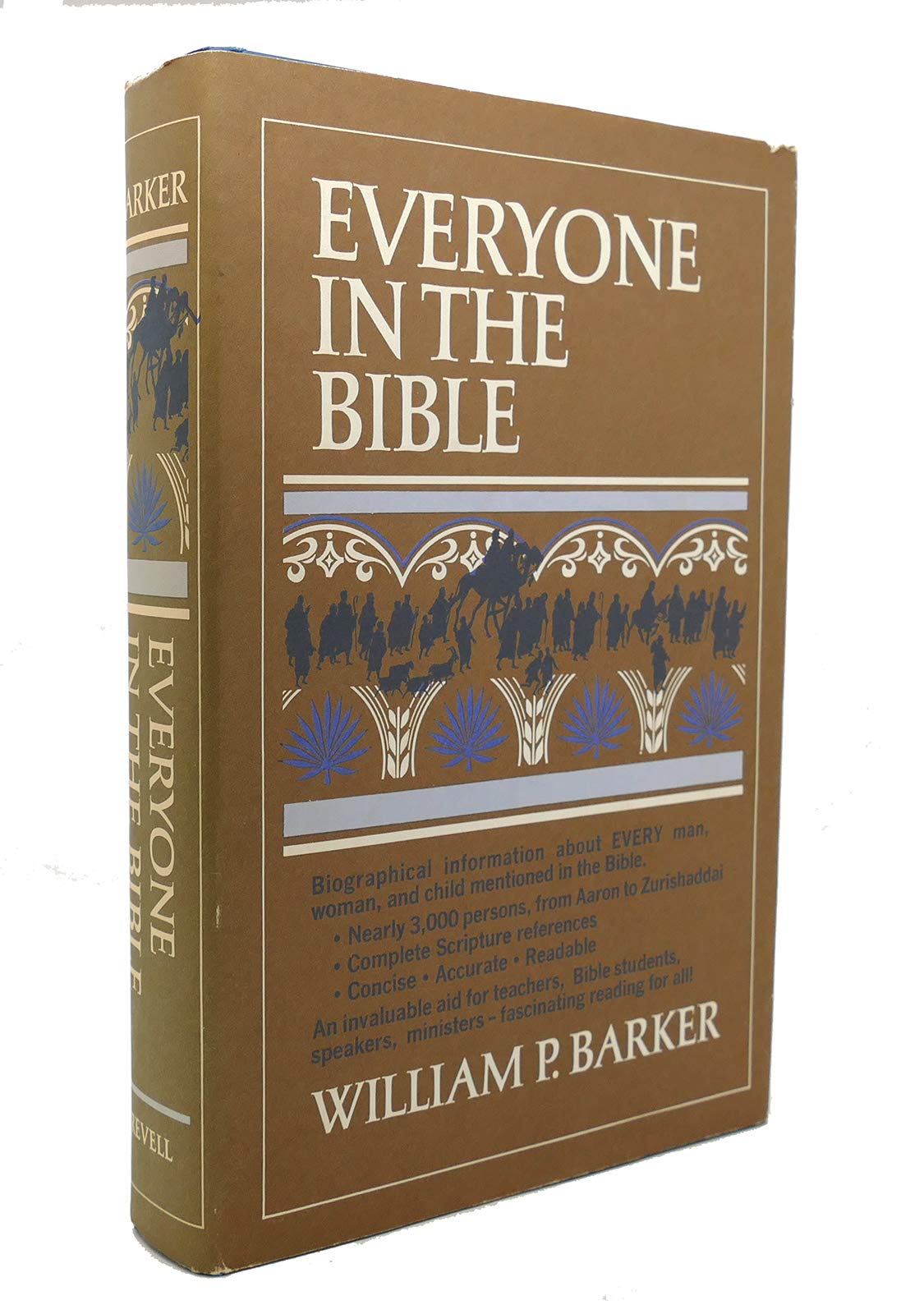 EVERYONE IN THE BIBLE: Complete Guide to Biblical Characters for Study & Devotion - Perfect for Sunday School, Bible Study Groups & Personal Spiritual Growth