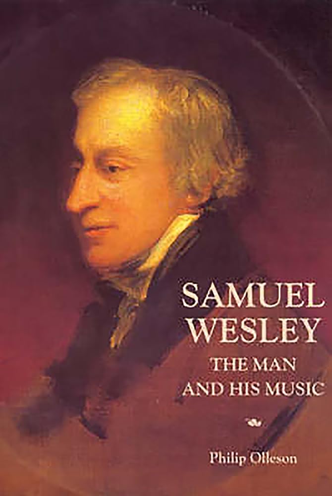 Samuel Wesley: The Man and His Music | Biography & Compositions of English Classical Composer | Perfect for Music History Studies & Classical Music Enthusiasts