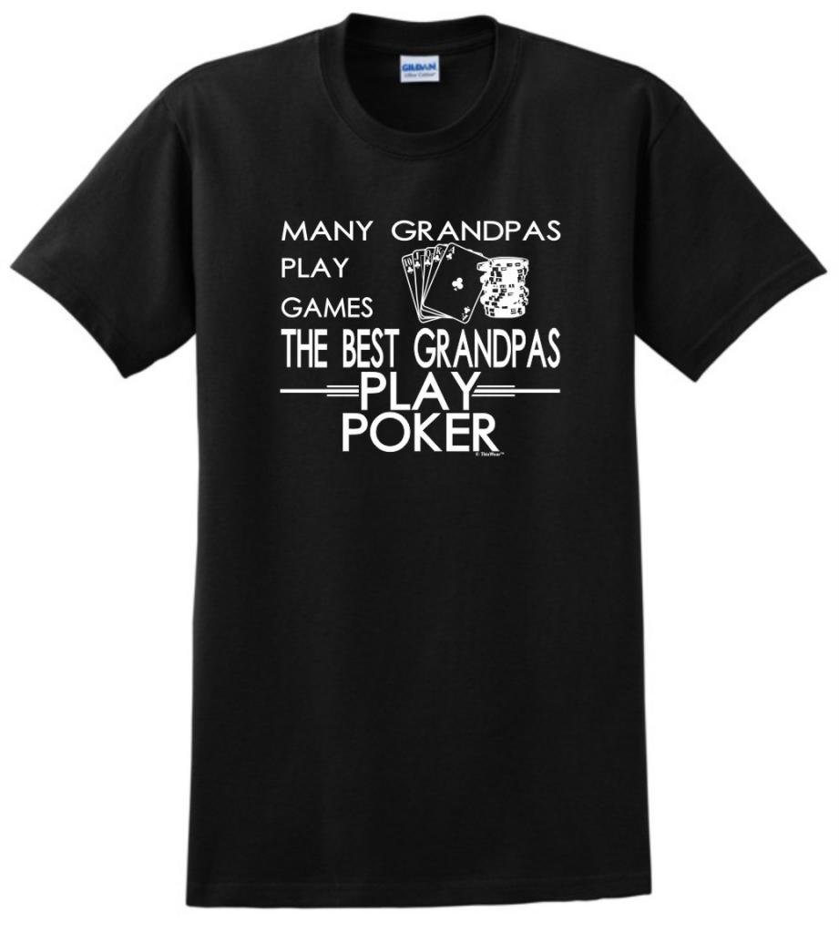 Best Grandpas Play Poker T-Shirt - Funny Gaming Grandpa Gift for Poker Lovers - Perfect for Father's Day, Birthday & Casual Wear