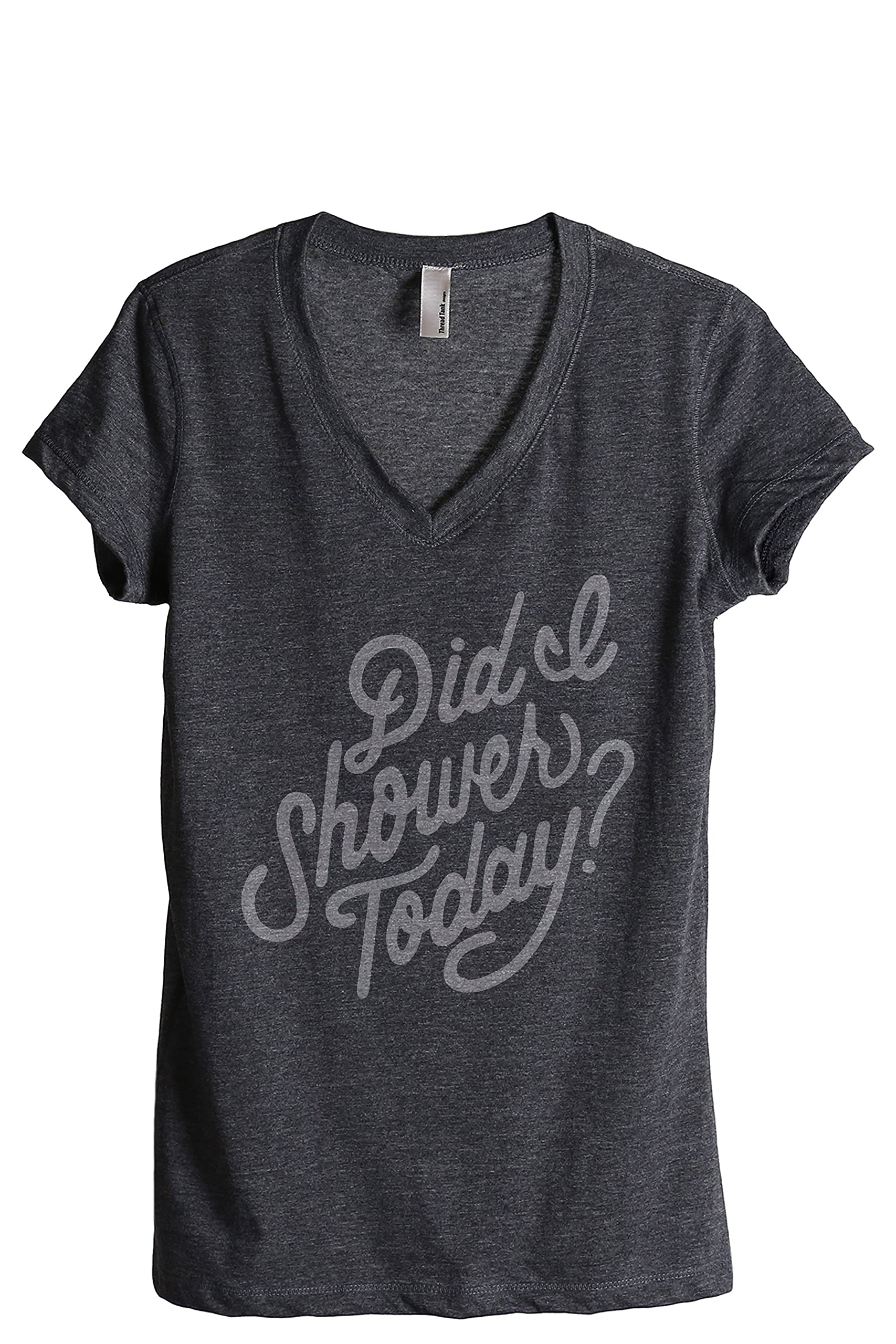 Did I Shower Today? Funny Women's Relaxed V-Neck T-Shirt - Casual Cotton Tee for Lounge Wear, Sleepwear & Everyday Outfits