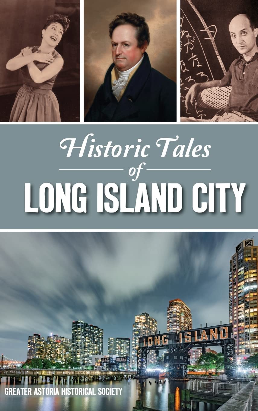 Historic Tales of Long Island City - American Chronicles | Local History Book | Perfect for History Buffs & NYC Tourists
