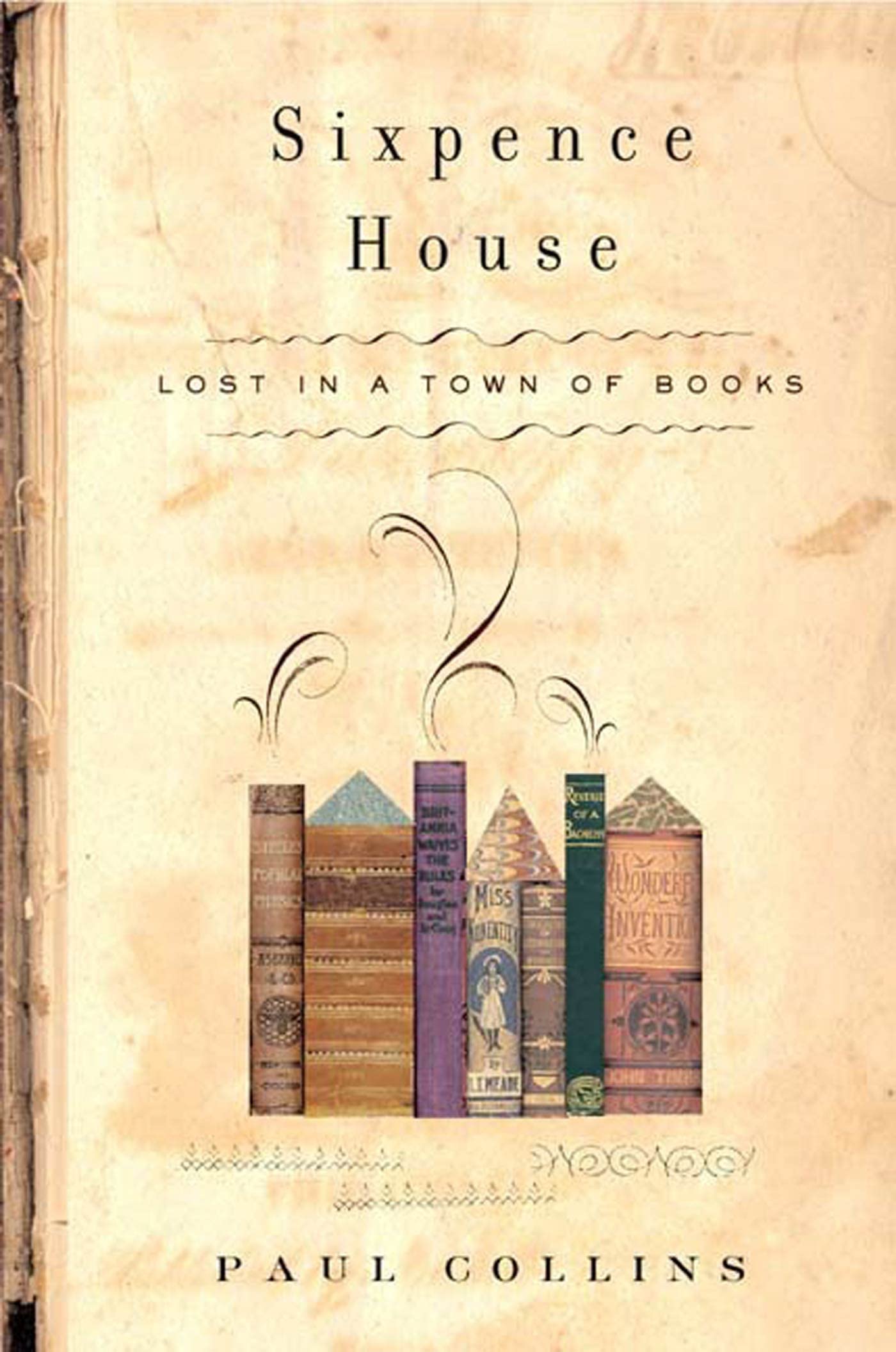 Sixpence House: A Memoir of Getting Lost in a Charming Book Town - Perfect for Book Lovers & Travel Enthusiasts