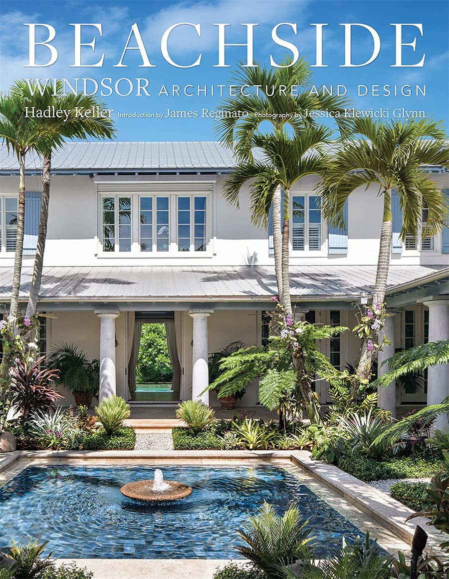 Beachside Windsor Architecture and Design - Coastal Inspired Home Decor & Furniture for Beach Houses, Vacation Homes & Waterfront Living
