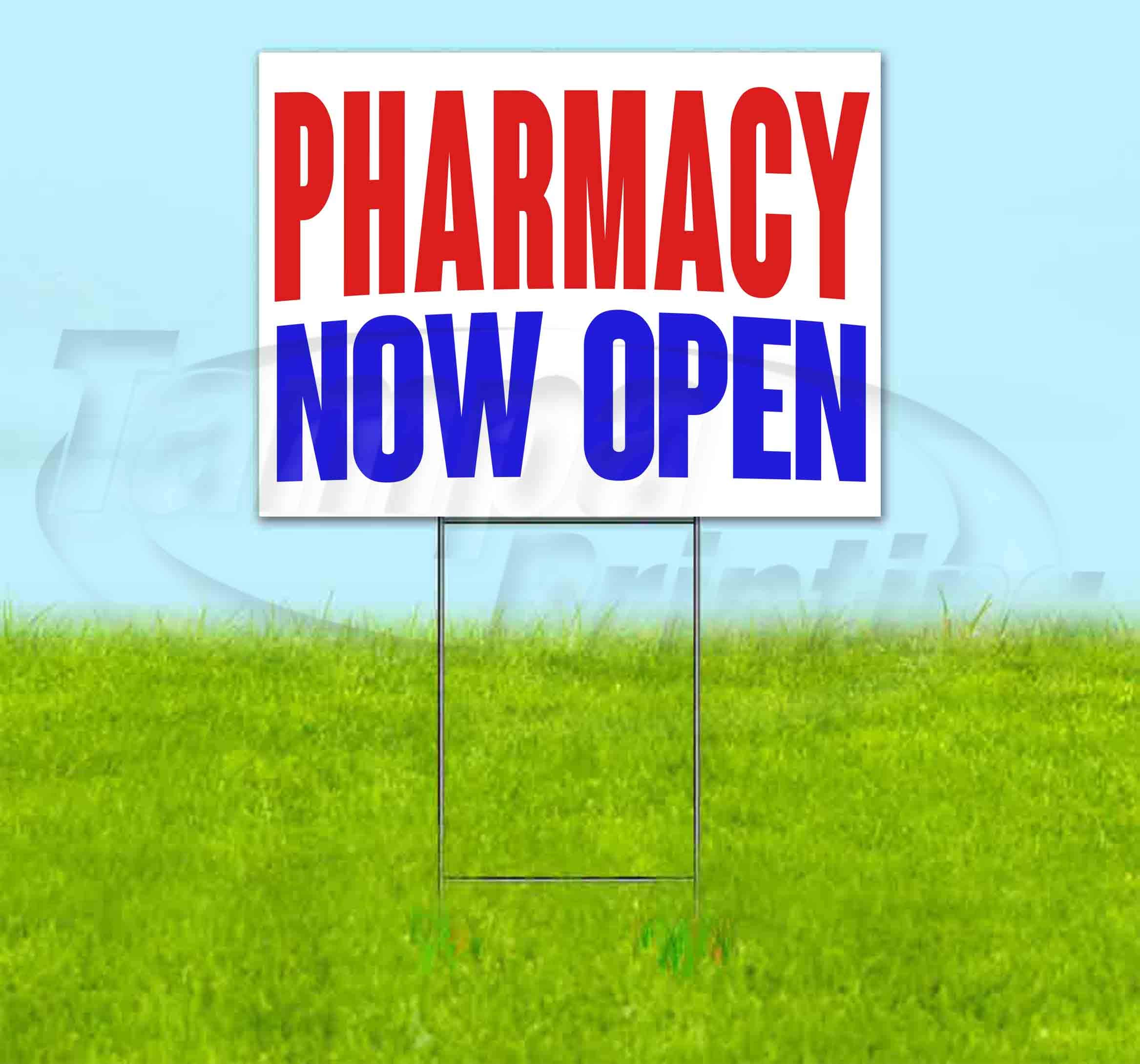 Pharmacy Now Open 18x24 Inch Yard Sign with Metal Step Stake - Advertising Sign for Businesses, Multi-Pack Discounts Available - Perfect for Grand Openings, Promotions & Street Marketing in USA