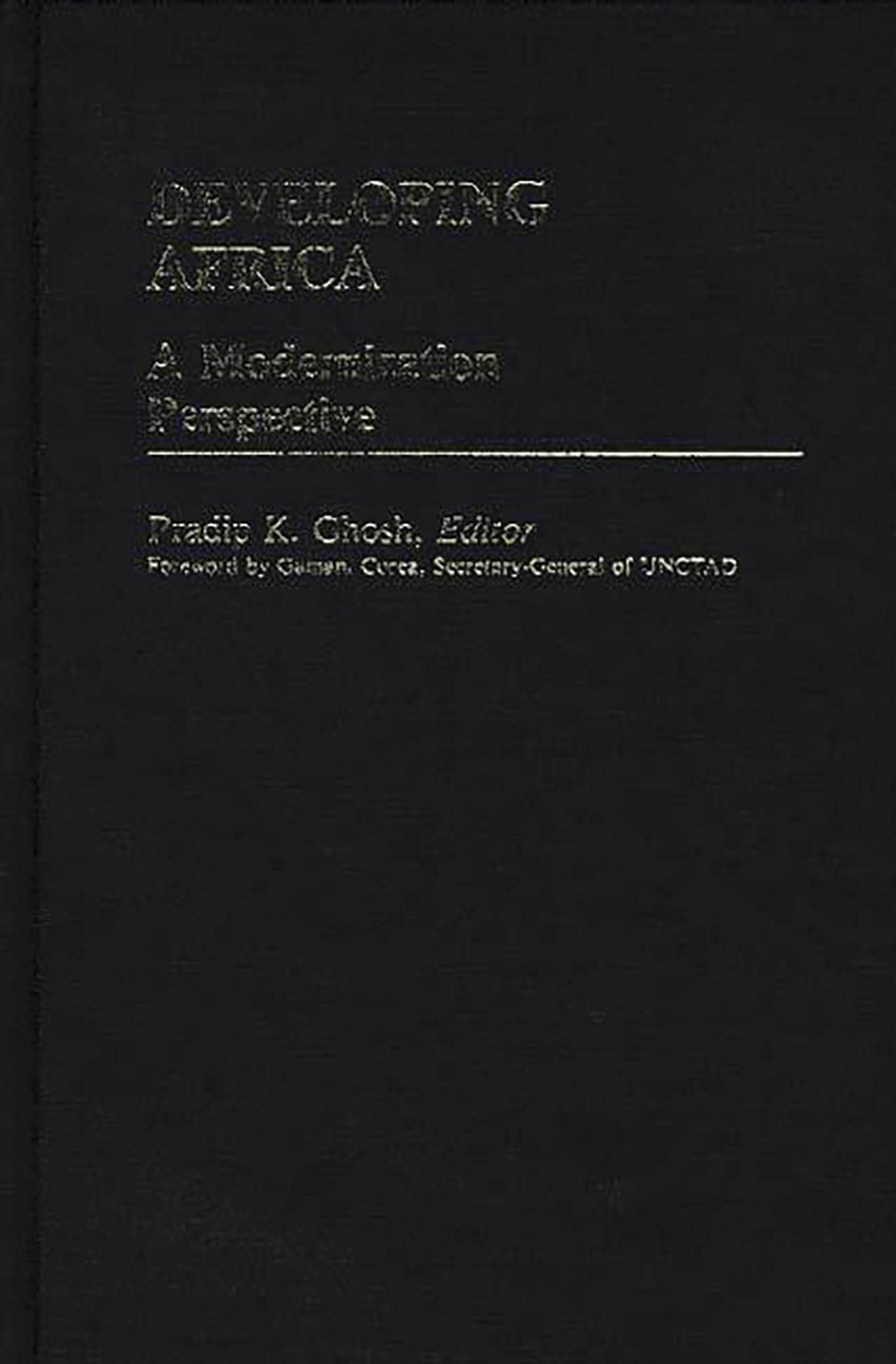 Developing Africa: A Modernization Perspective - International Development Resource Books for Policy Makers & Researchers | African Economic Growth Studies, Sustainable Development Strategies