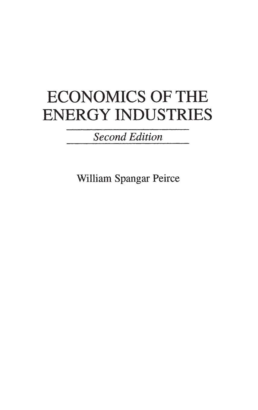 Economics of the Energy Industries - Comprehensive Guide to Energy Sector Markets, Pricing & Trends | Perfect for Students, Analysts & Industry Professionals
