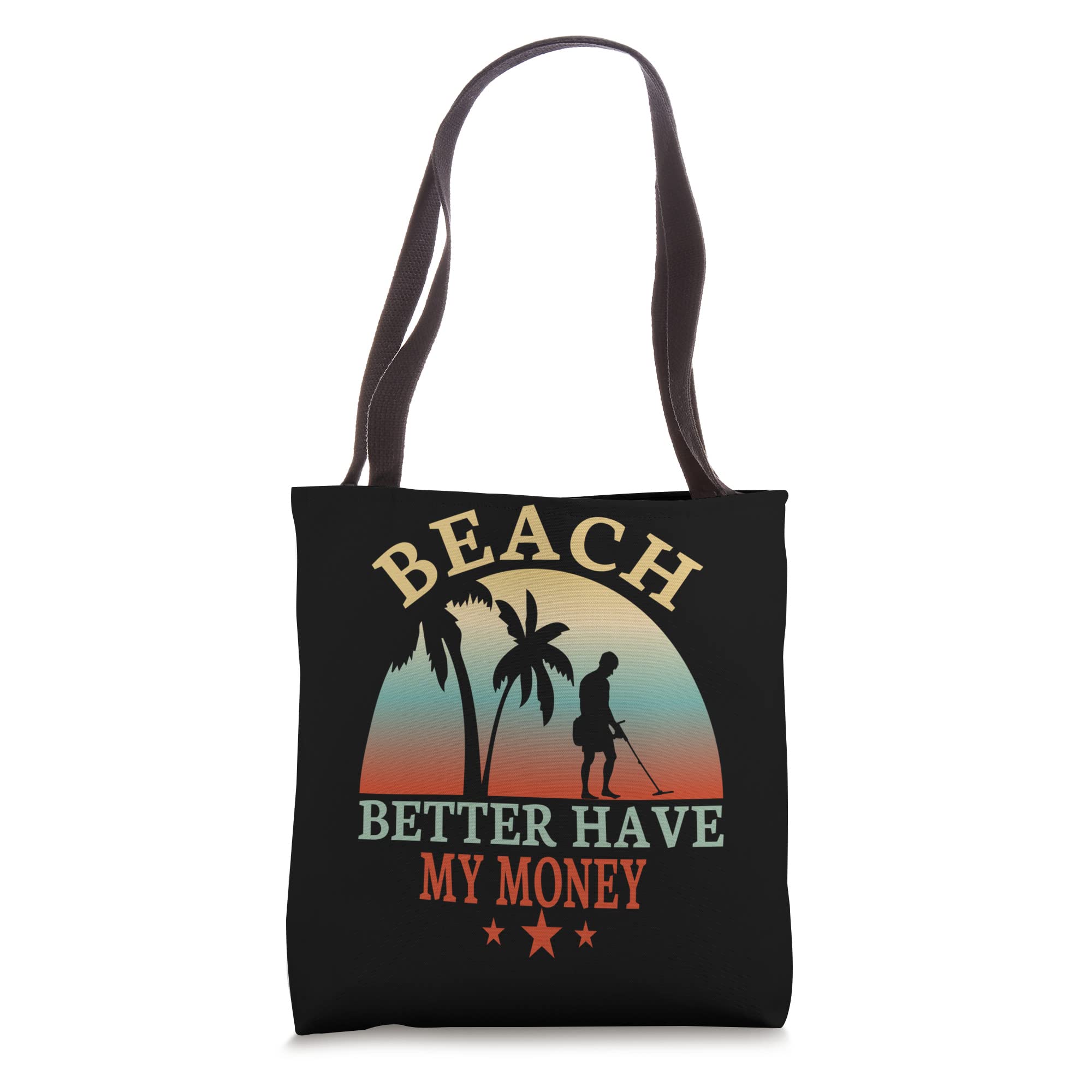 Stylish Beach Tote Bag for Women - Funny 'Beach Detecting Beach Better Have My Money' Design - Perfect for Summer Vacations, Pool Parties & Beach Trips