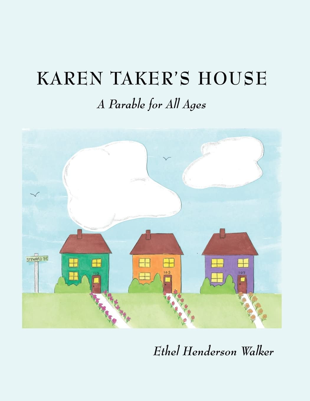 Karen Taker's House: An Inspirational Parable Book for All Ages - Perfect for Family Reading & Moral Education