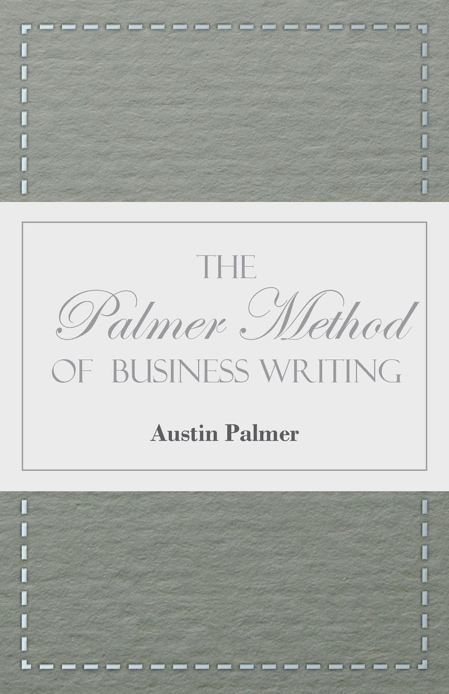 The Palmer Method of Business Writing: Improve Handwriting & Professional Skills for Office, School & Personal Use