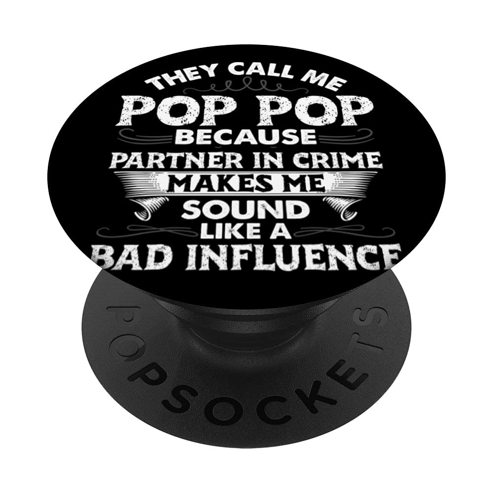 Funny Father's Day Gift - 'They Call Me Pop Pop Because Partner In Crime' Swappable PopGrip | Custom Phone Grip & Stand for iPhone, Samsung | Perfect for Dads, Grandpas, Best Friends