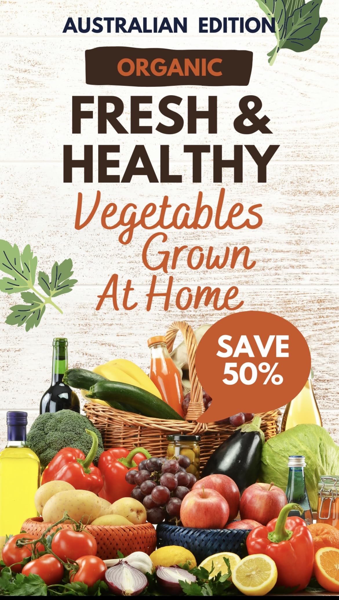 Organic Homegrown Vegetables Kit - Fresh & Healthy Australian Variety for Indoor Gardening | Perfect for Urban Farming, Healthy Cooking & Sustainable Living