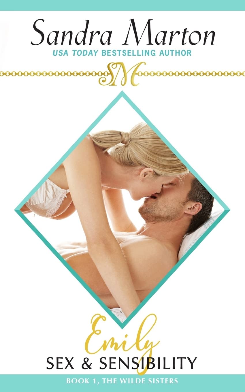 Emily: Sex & Sensibility (The Wilde Sisters) - Romantic Fiction Novel for Adults | Perfect for Book Clubs & Contemporary Romance Readers