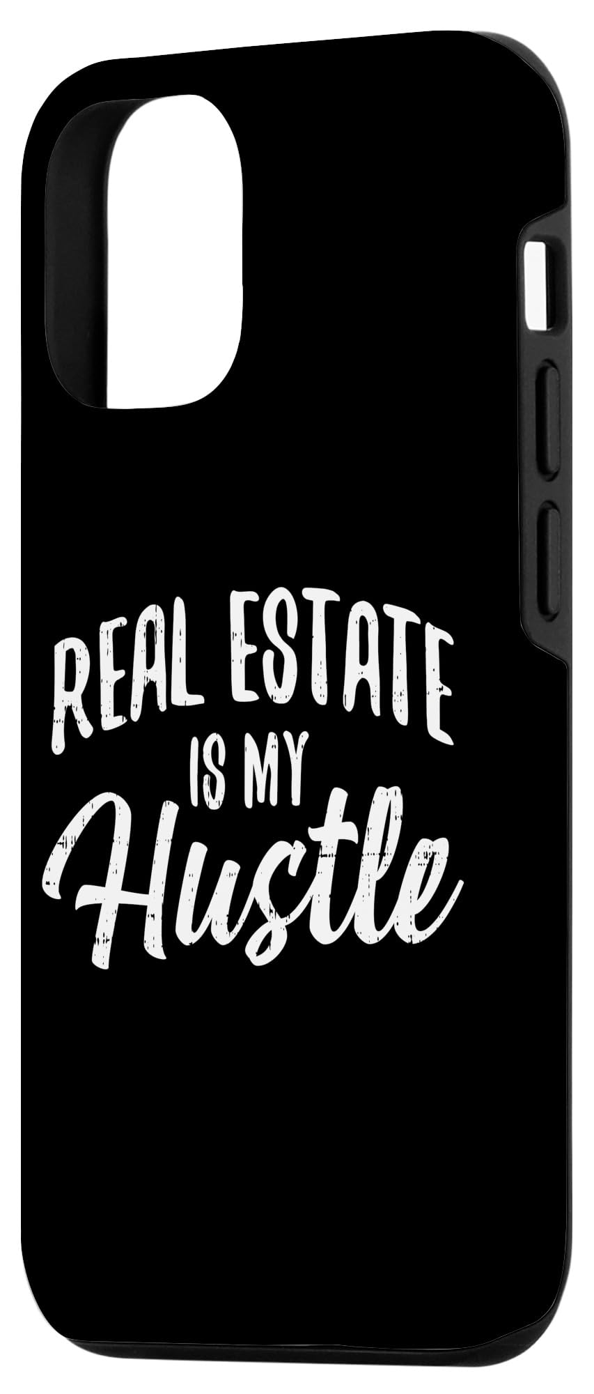 Funny iPhone 12/12 Pro Case - Real Estate Is My Hustle - Perfect Gift for Realtors & Brokers - Durable Protective Phone Cover for Work & Daily Use