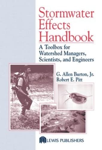 Stormwater Effects Handbook: Essential Toolbox for Watershed Management, Scientific Research & Engineering Projects | Practical Guide for Environmental Professionals