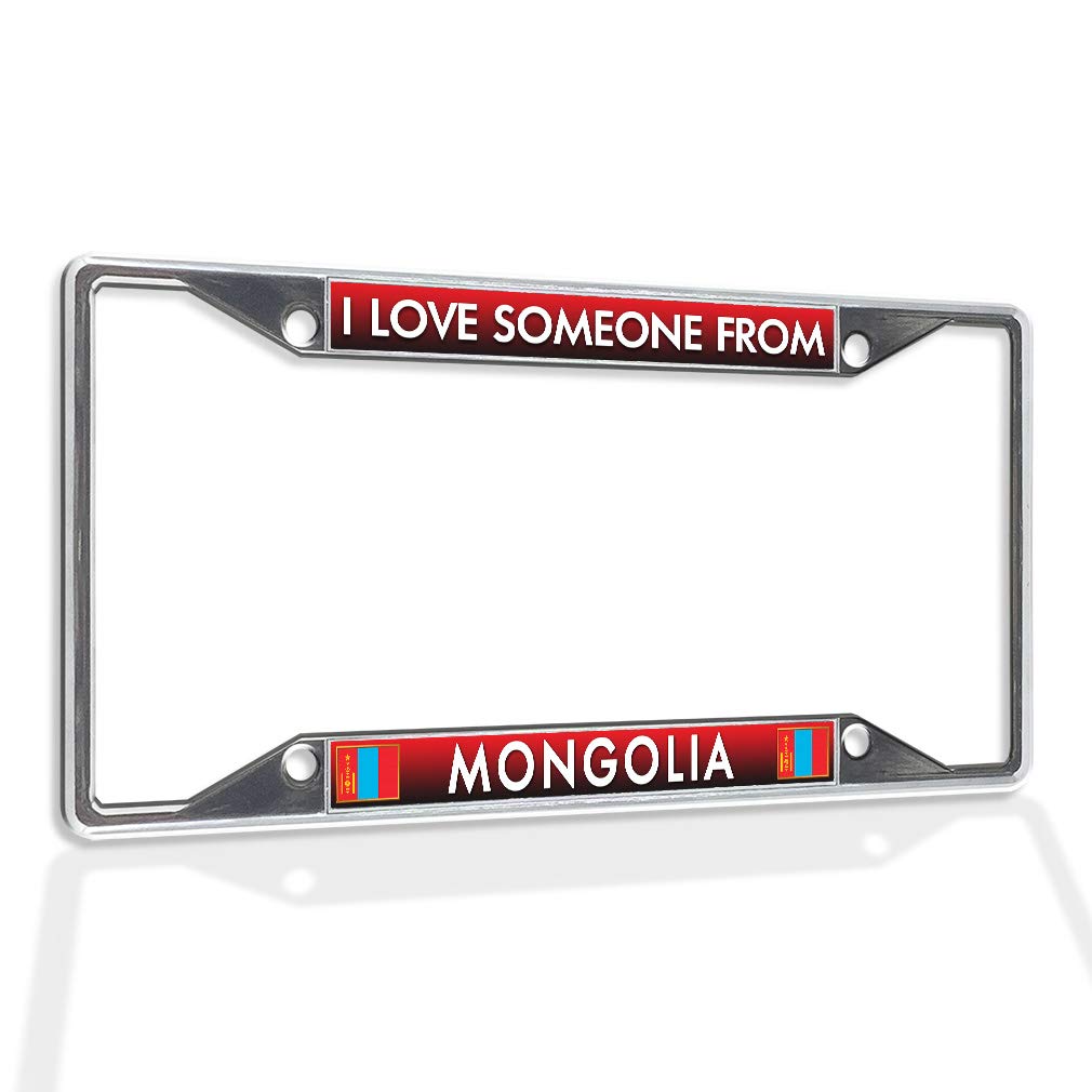 Premium Metal Insert License Plate Frame - 'I Love Someone from Mongolia' Weatherproof Car Accessories - Chrome 4-Hole Design for Durability - Perfect for Car Enthusiasts & Gift Giving