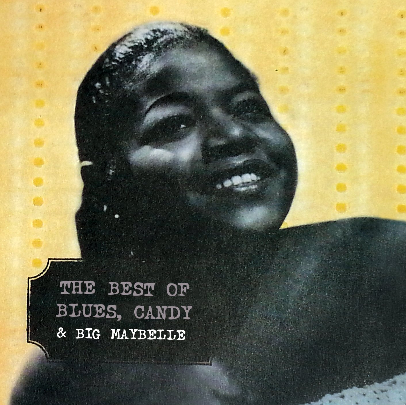Best of Blues Candy & Big Maybelle - Classic Blues Music Collection for Relaxation, Road Trips and Vintage Music Lovers