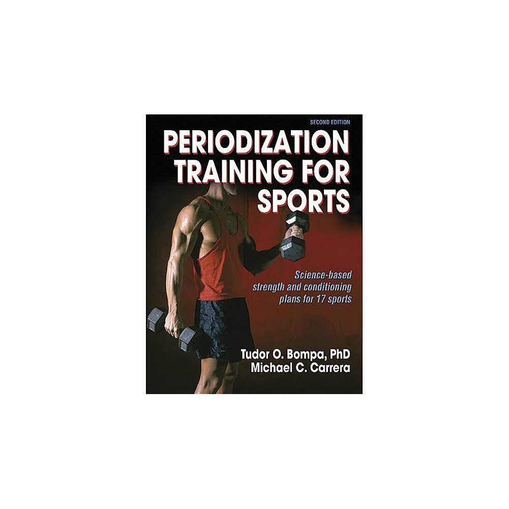 Periodization Training for Sports - 2nd Edition: Science-Based Workout Plans for Athletes | Improve Performance for Football, Basketball & Soccer Players