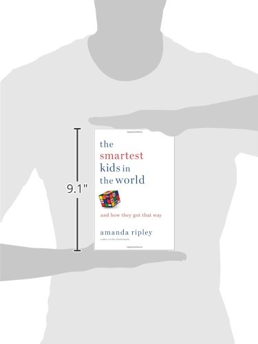The Smartest Kids in the World: How Global Education Systems Create Excellence - Perfect for Parents, Educators & Policy Makers