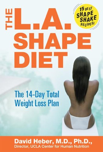 The L.A. Shape Diet: 14-Day Total Weight Loss Plan for Women | Healthy Meal Plan & Workout Guide | Perfect for Busy Professionals & Weight Loss Beginners