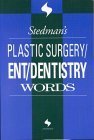 Stedman's Plastic Surgery, ENT & Dentistry Medical Terminology Book – Essential Reference for Surgeons, Dentists & Healthcare Professionals – Perfect for Study, Exams & Clinical Practice