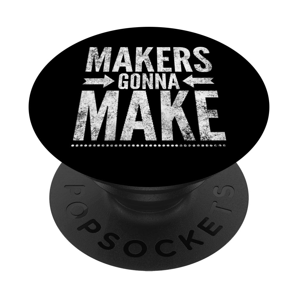 Funny DIY Maker Tee - Creative Makerspace Builder & Inventor T-Shirt with Swappable PopGrip for Phones & Tablets | Perfect for STEM Enthusiasts, Hackerspaces & Tech Conventions