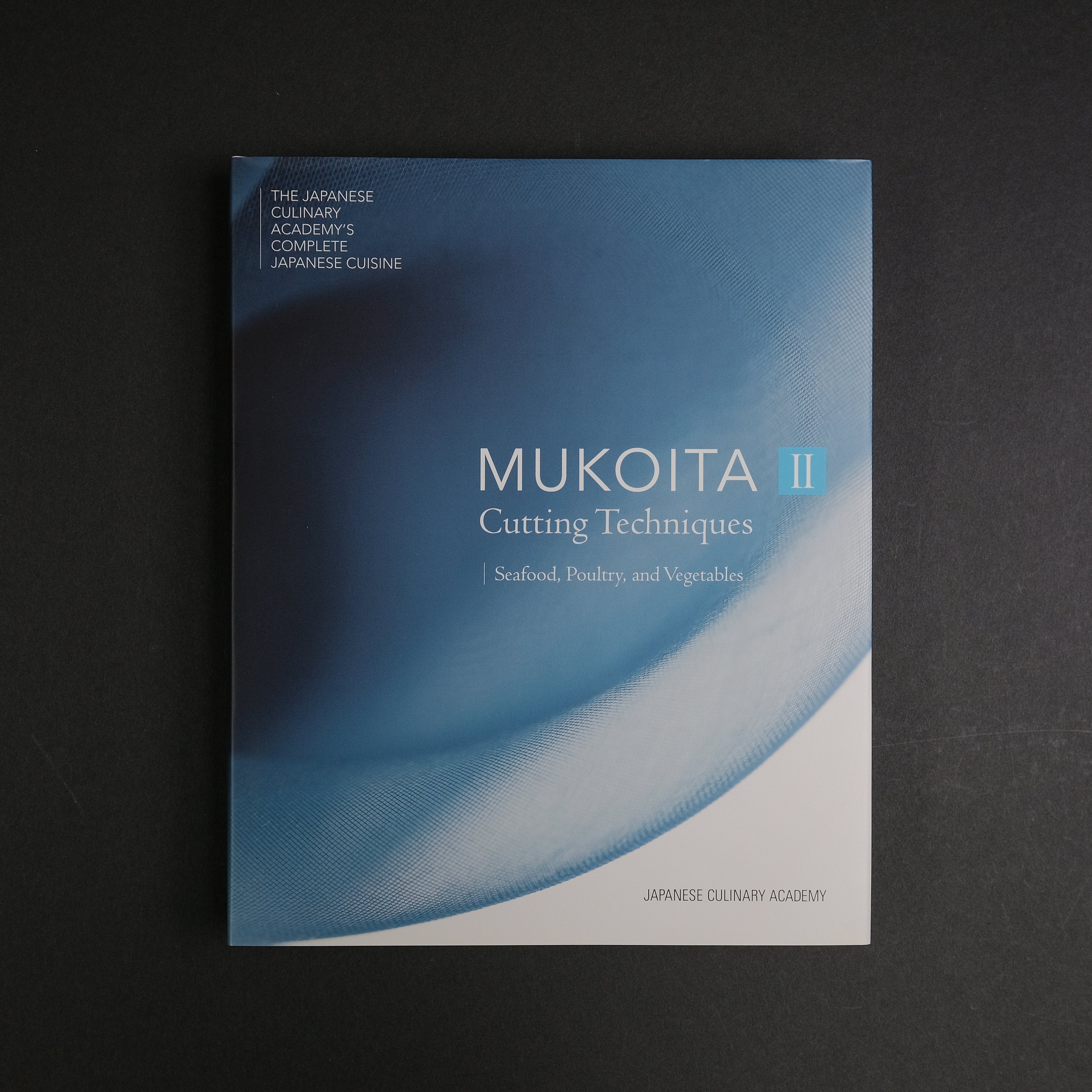 Japanese Culinary Academy MUKOITA II: Professional Cutting Techniques for Seafood, Poultry & Vegetables - English Edition | Perfect for Sushi Chefs, Home Cooks & Culinary Students