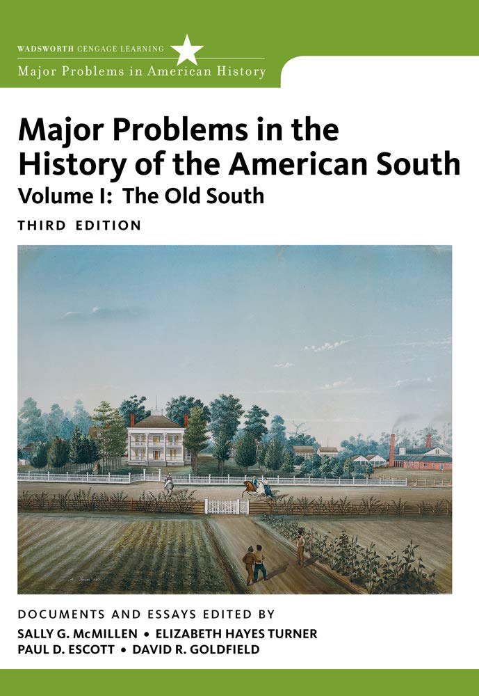 Major Problems in the History of the American South Vol.1 - American History Book Series | Academic Research, College Courses & Historical Studies