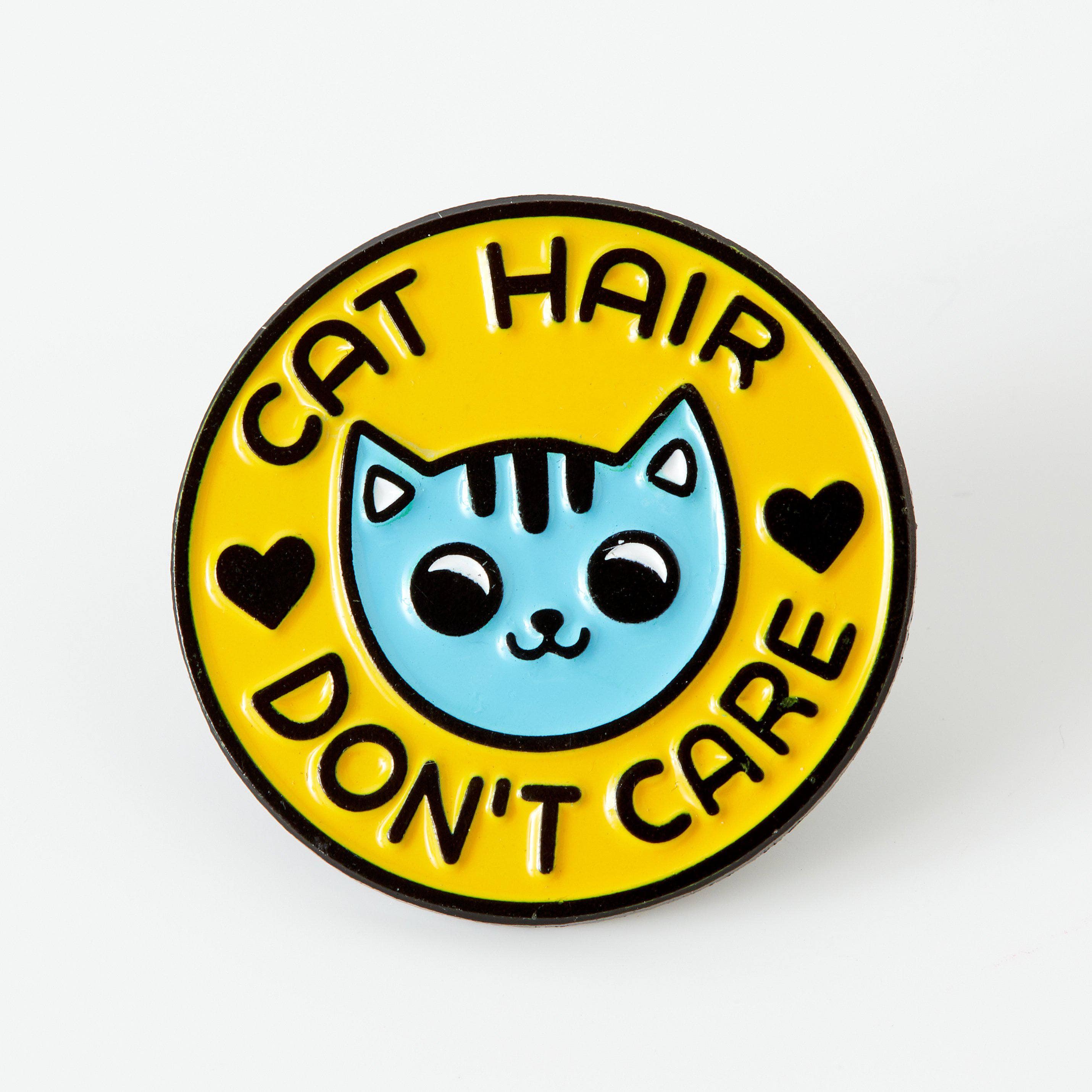 Cat Hair Don't Care Enamel Pin - Cute Cat Lover Accessory for Backpacks, Jackets & Hats - Perfect Gift for Cat Owners