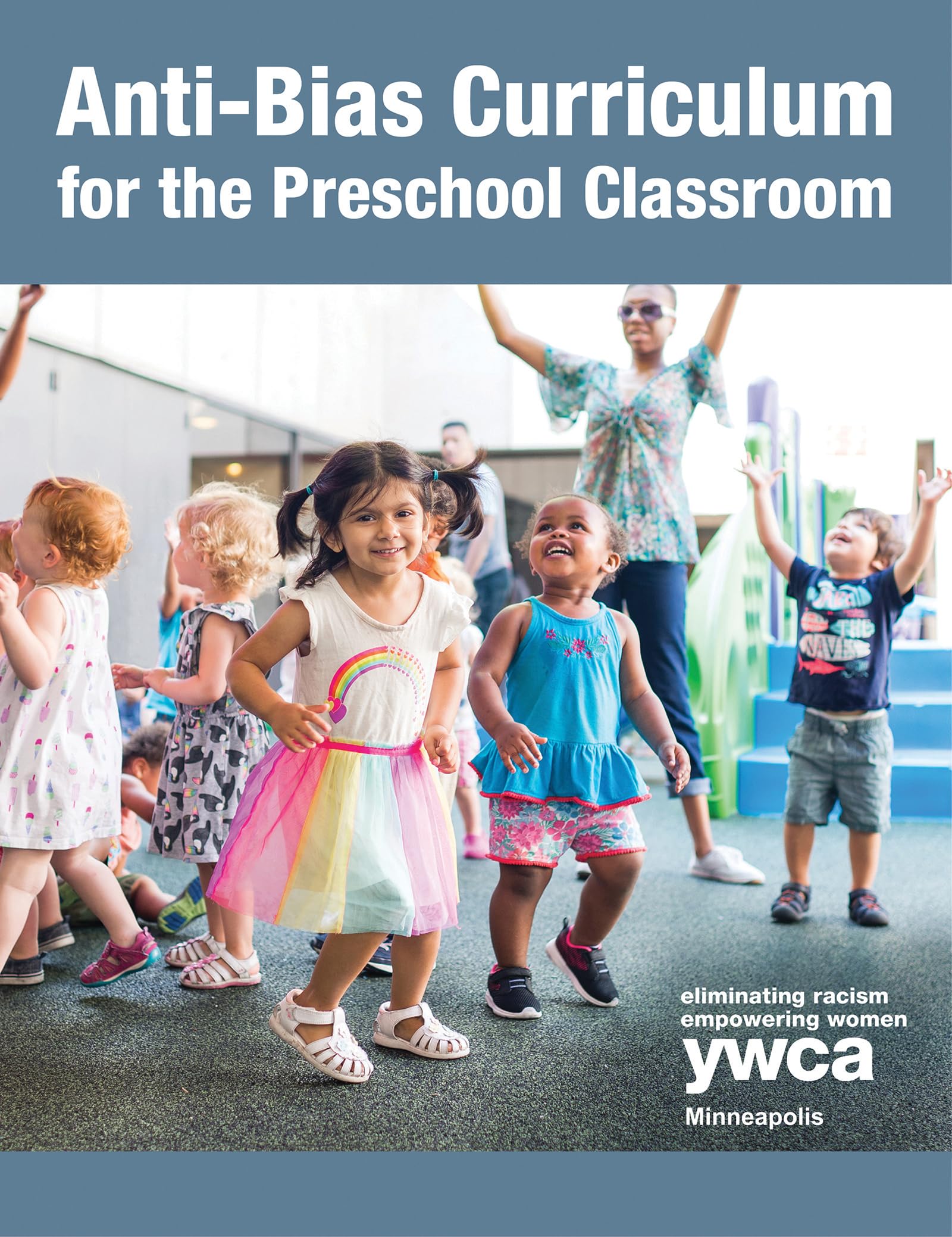 Preschool Anti-Bias Curriculum for Classroom Diversity & Inclusion