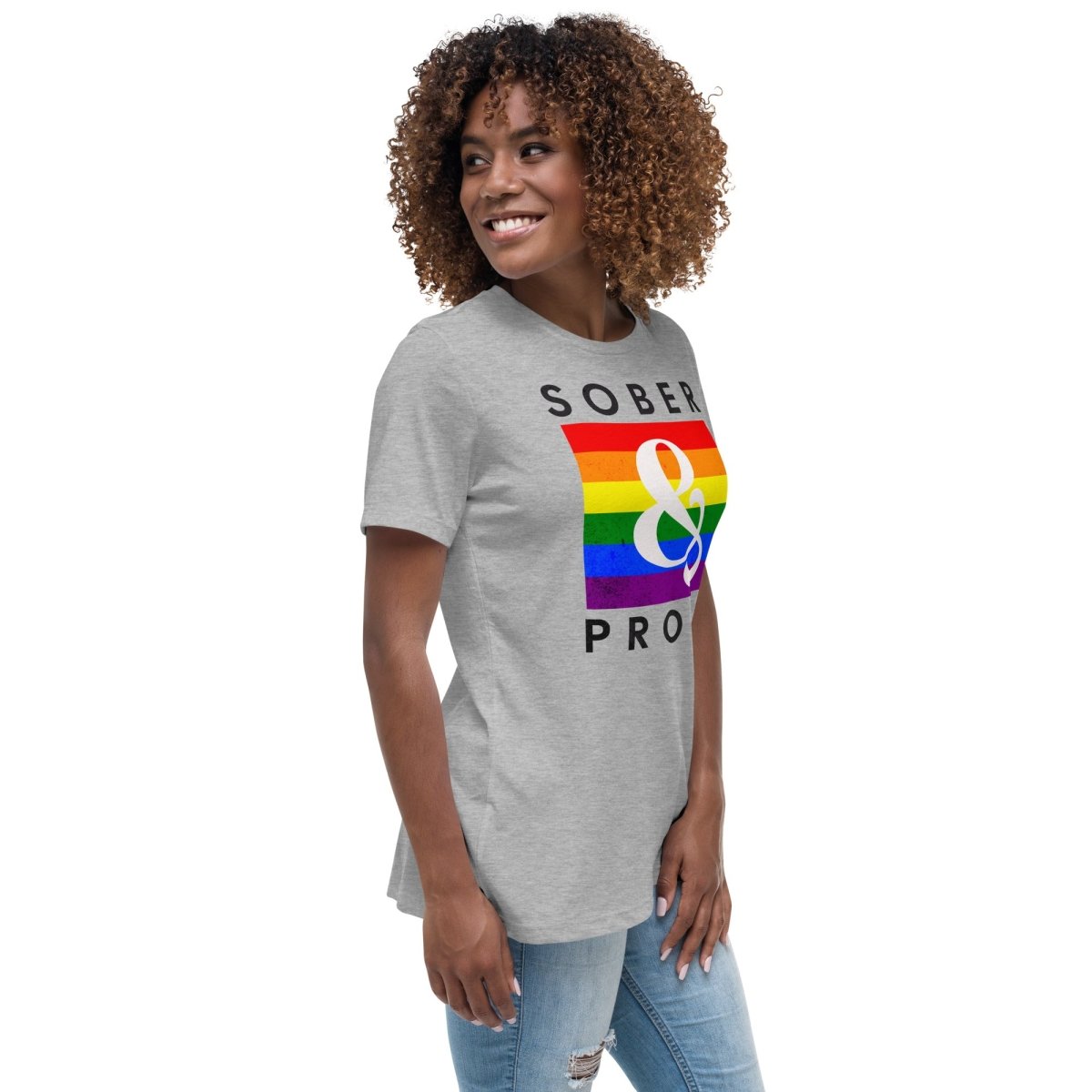 Sober & Proud Rainbow Women's Relaxed T-Shirt - Comfortable Casual Tee for AA Meetings, Recovery Events & Everyday Wear