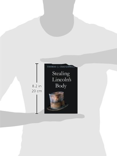 The True Story of Stealing Lincoln's Body - Historical Crime Thriller Book | Perfect for American History Buffs & True Crime Enthusiasts