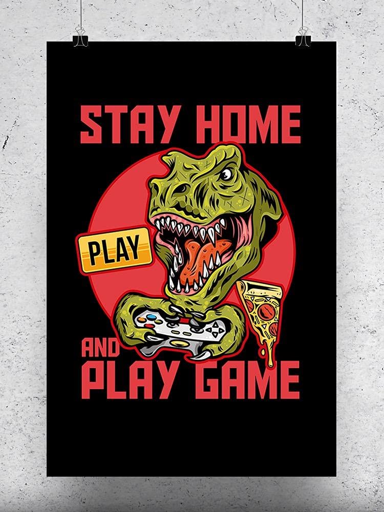 Smartprints Stay Home and Play Game Poster - Fun Wall Art for Gamers, Home Decor, and Game Room Ideas