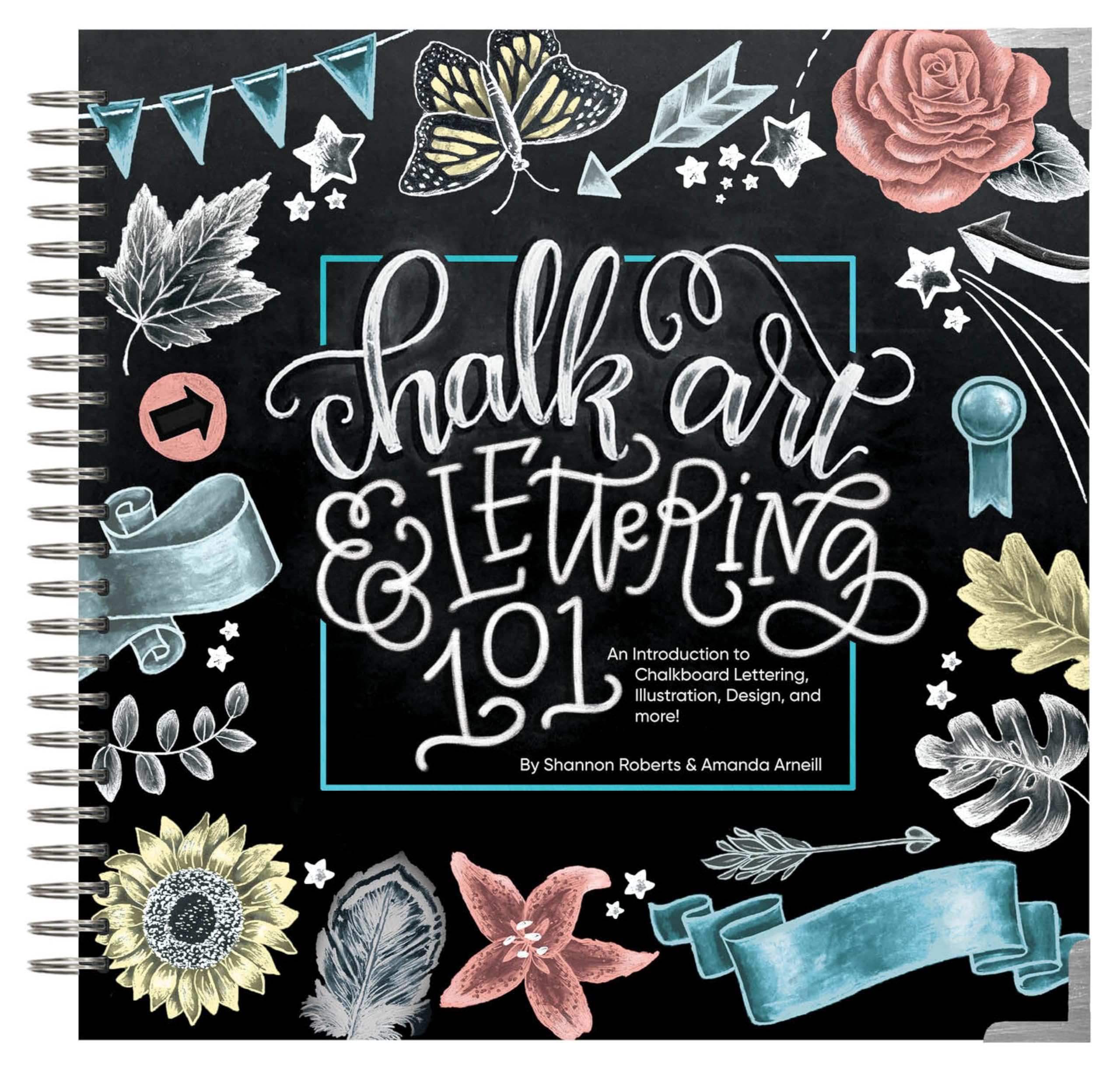 Chalk Art and Lettering 101: Beginner's Guide to Chalkboard Lettering, Illustration & Design Techniques | Perfect for DIY Home Decor, Wedding Signs & Creative Projects