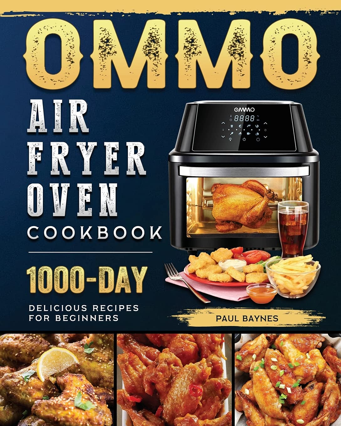 OMMO Air Fryer Oven Cookbook: 1000 Easy & Delicious Recipes for Beginners | Healthy Meals, Snacks & Desserts | Perfect for Home Cooking & Meal Prep