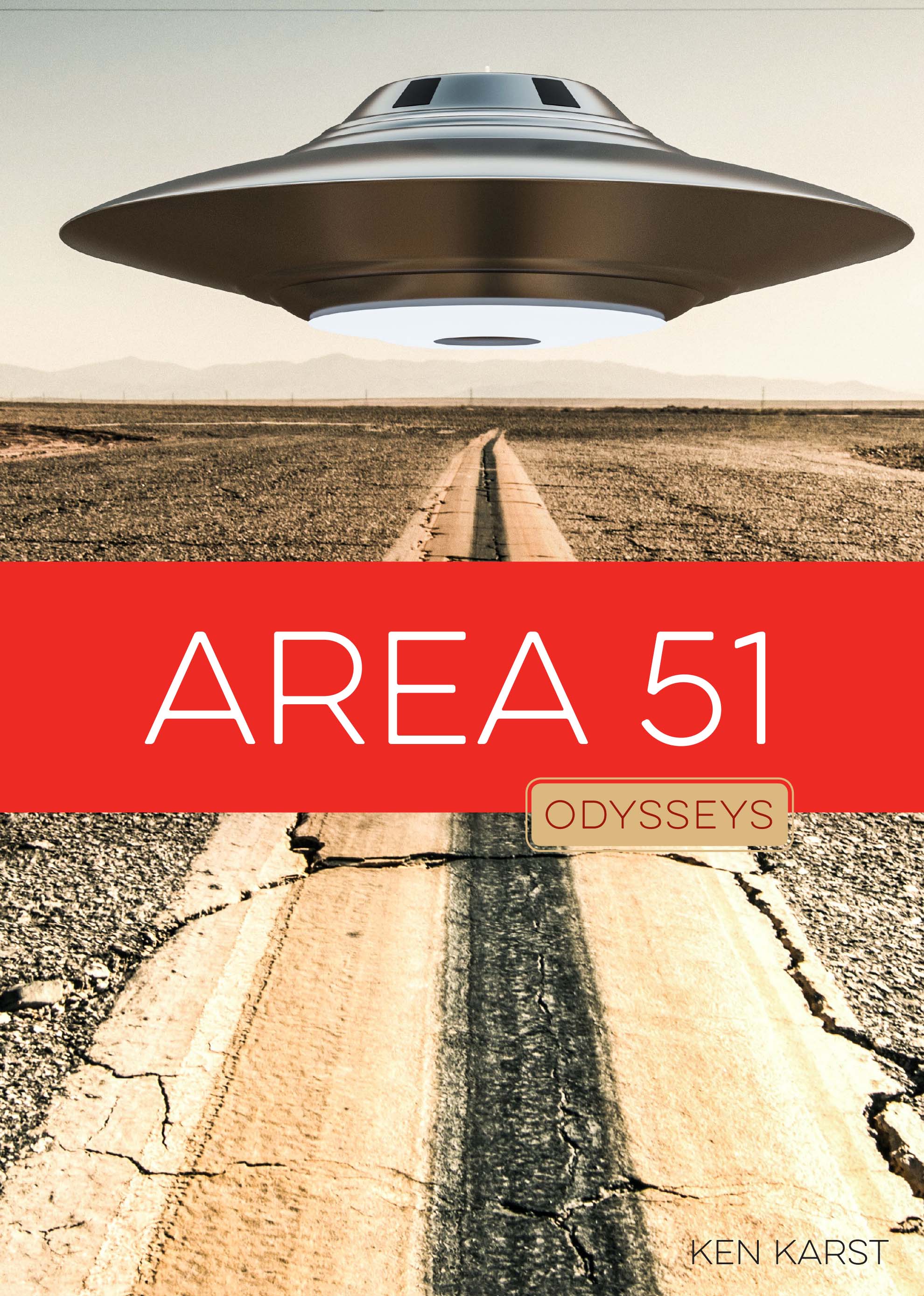 Area 51: The Official History Book (ISBN 978-1-64026-359-8) - Perfect for UFO Enthusiasts & Conspiracy Theory Research