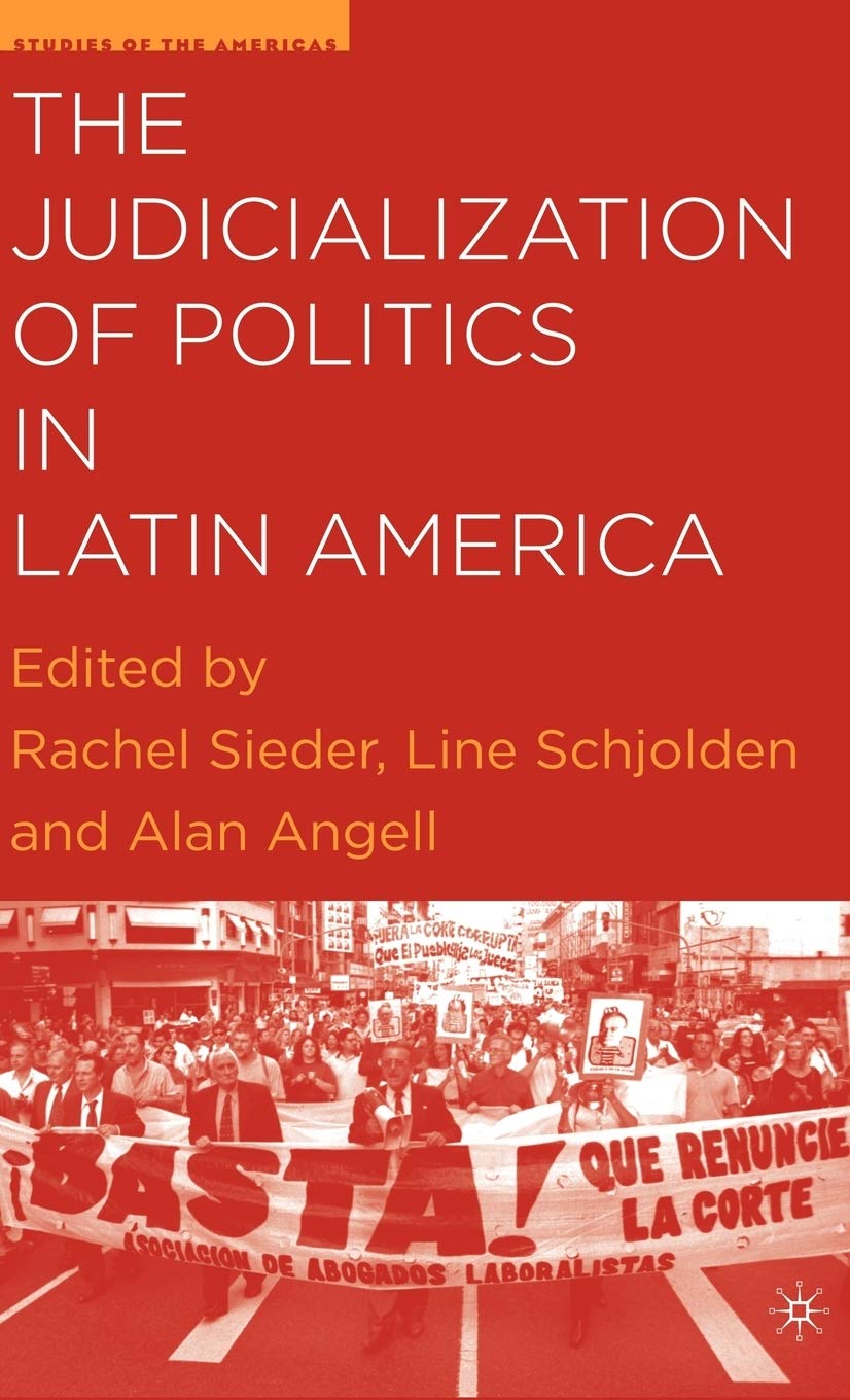 The Judicialization of Politics in Latin America: Comprehensive Study on Legal Systems & Political Transformations | Academic Research, Policy Analysis & Latin American Studies