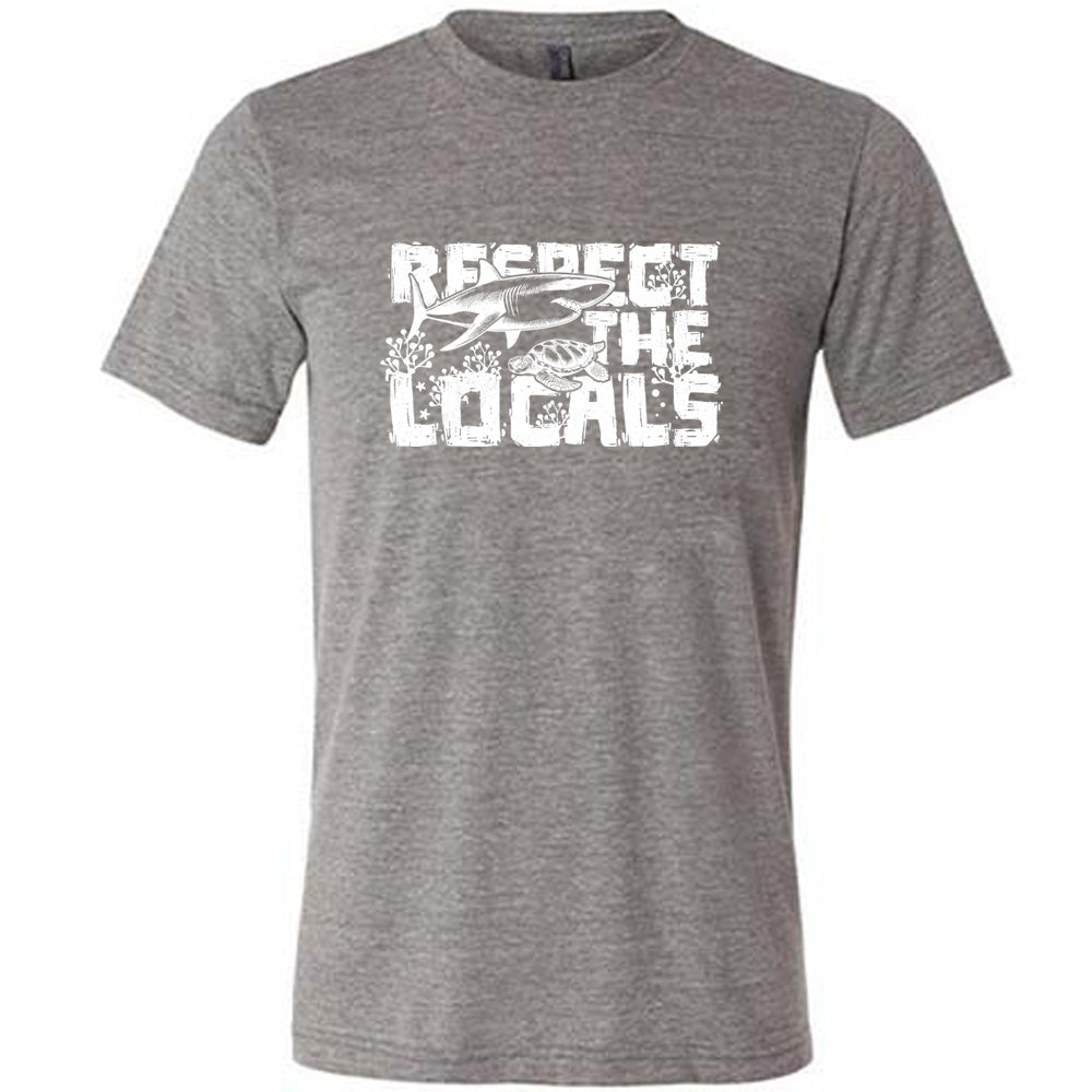 Respect The Locals Unisex T-Shirt - Comfortable Cotton Tee for Travel, Vacation & Cultural Appreciation