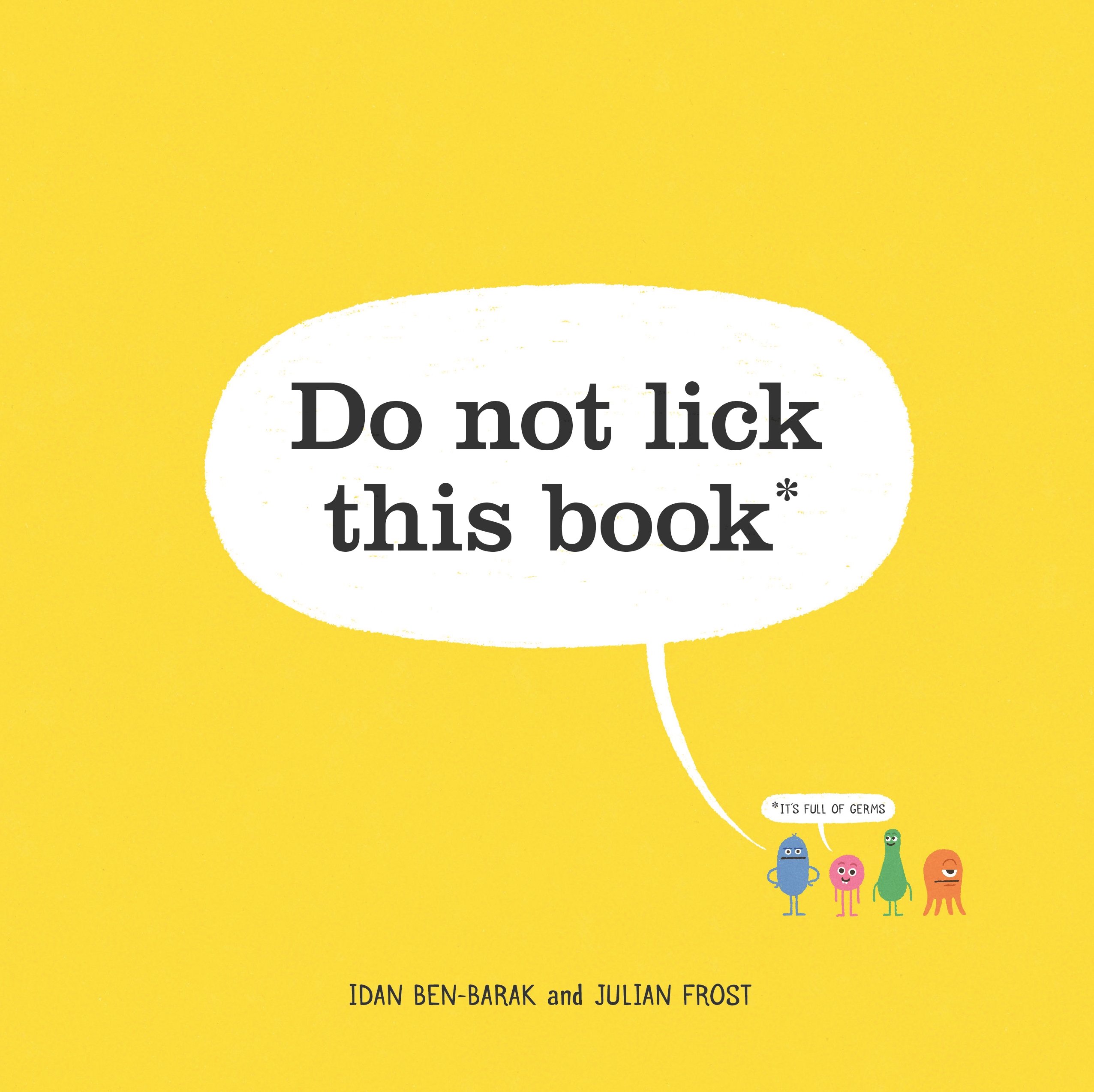 Do Not Lick This Book - Fun and Interactive Children's Storybook for Early Learning | Perfect for Bedtime Reading, Classroom Activities & Gift Giving