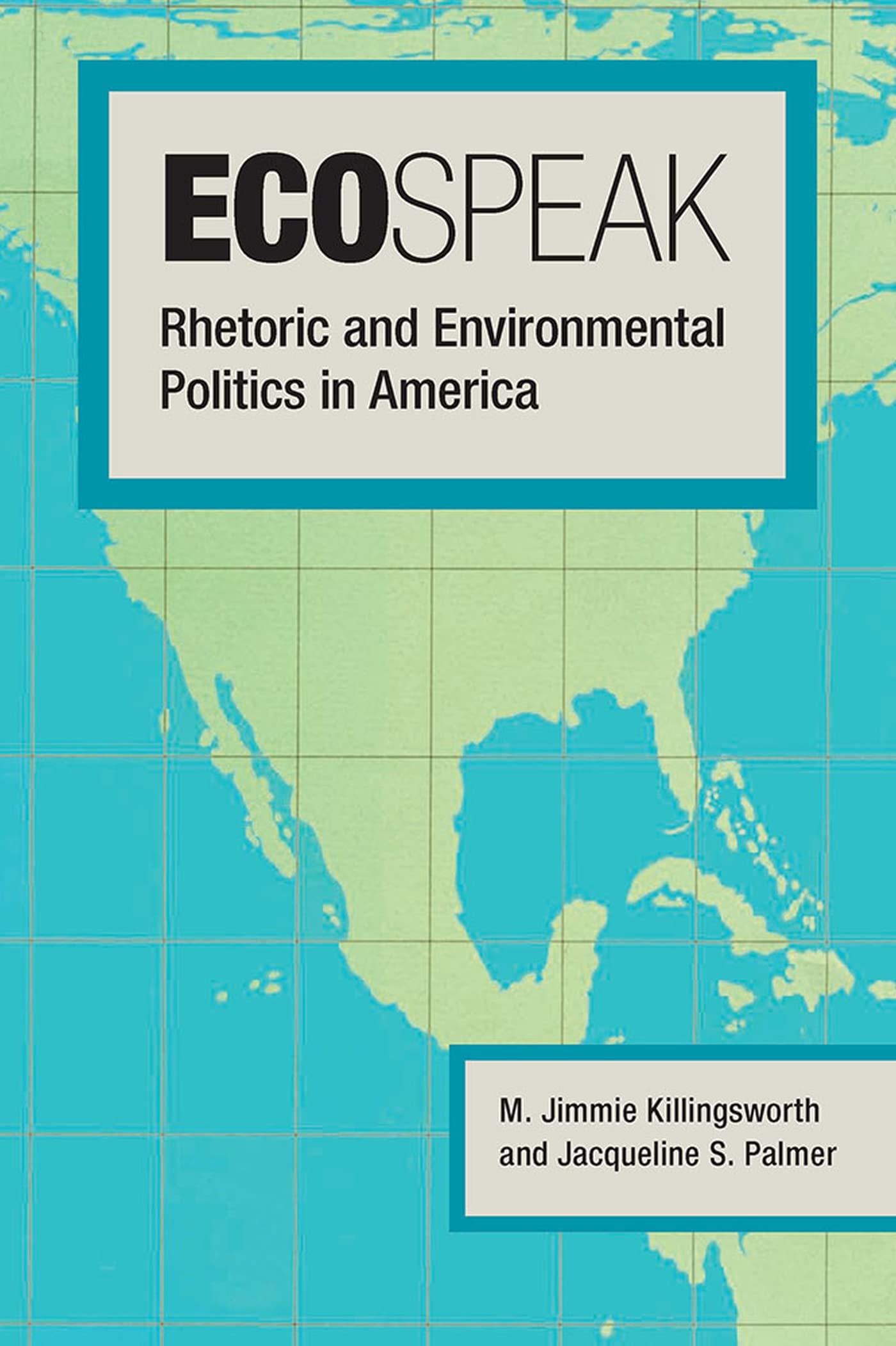 Ecospeak: Rhetoric and Environmental Politics in America - Analyzing Political Discourse on Climate Change & Sustainability | Perfect for Political Science Students & Environmental Activists