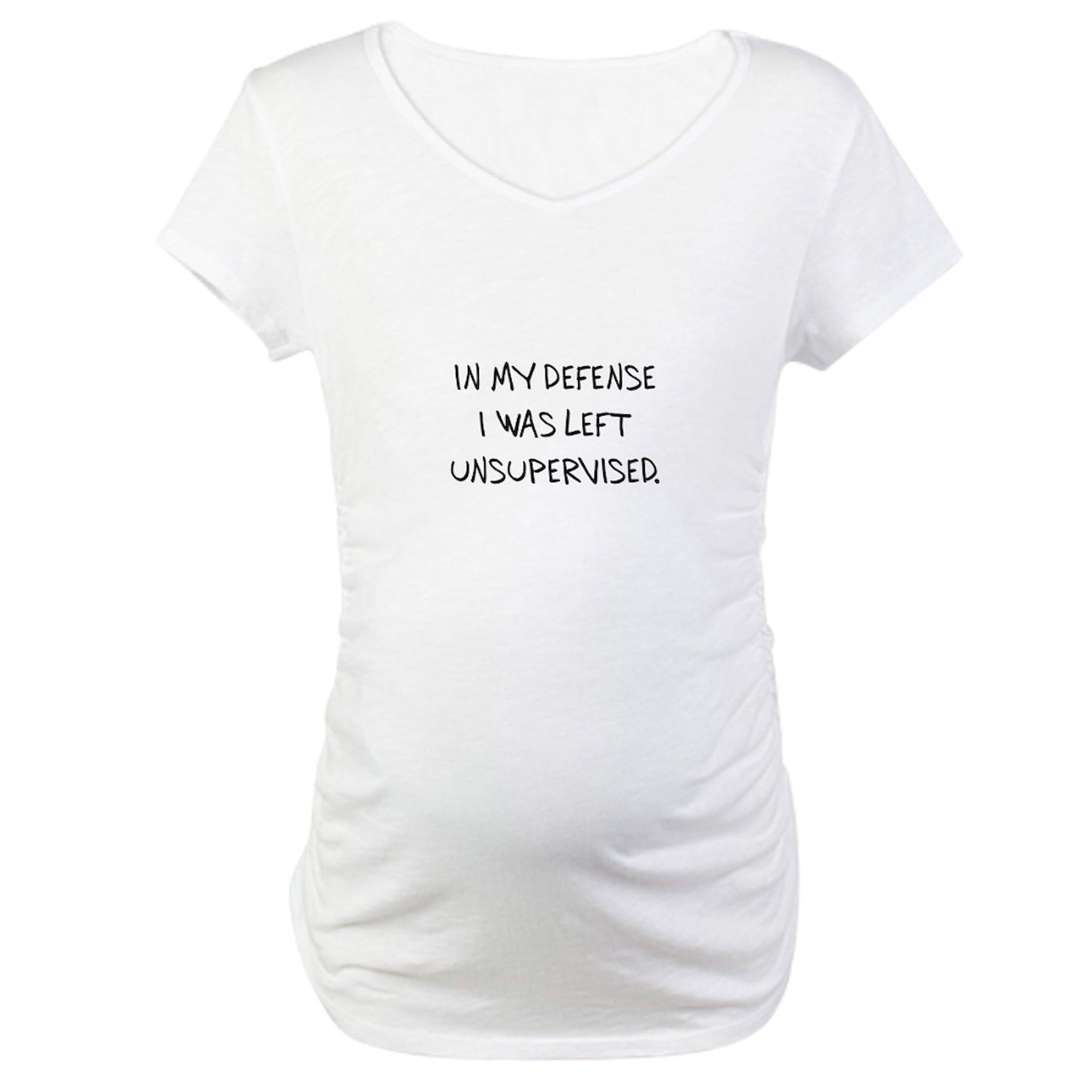 Funny Unsupervised Maternity T-Shirt for Women - Stretchy Ruched Side Design for Pregnancy Comfort - Perfect for Baby Showers, Maternity Photos & Everyday Wear