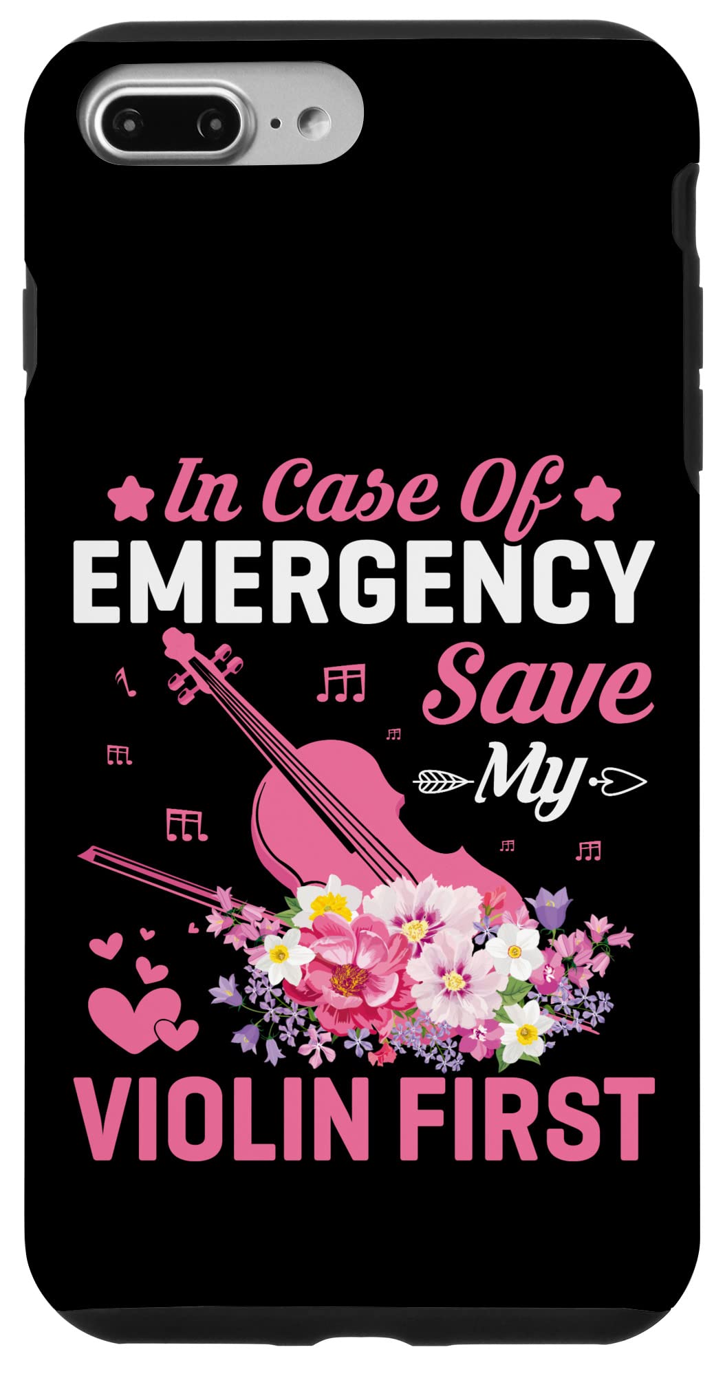 iPhone 7 Plus/8 Plus Emergency Case - 'Save My Violin First' Funny Violinist Saying Protective Cover - Perfect Gift for Musicians & Orchestra Members