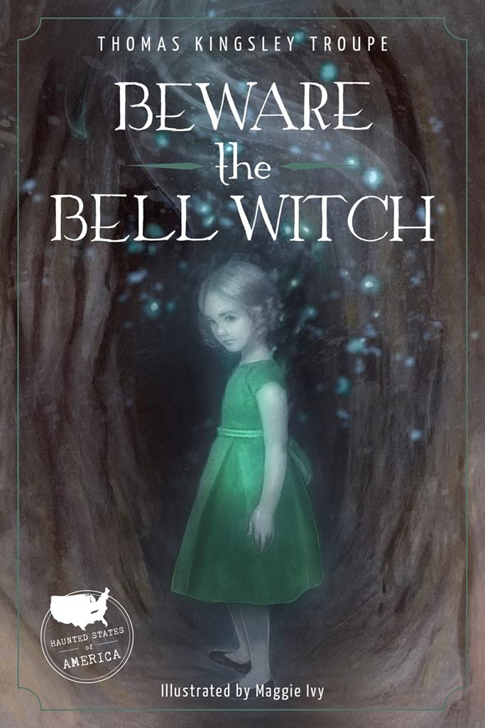 Beware the Bell Witch - Haunted States of America Book | Supernatural Horror Novel | Perfect for Halloween Reading & Paranormal Enthusiasts