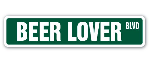Beer Lover Street Sign - 18