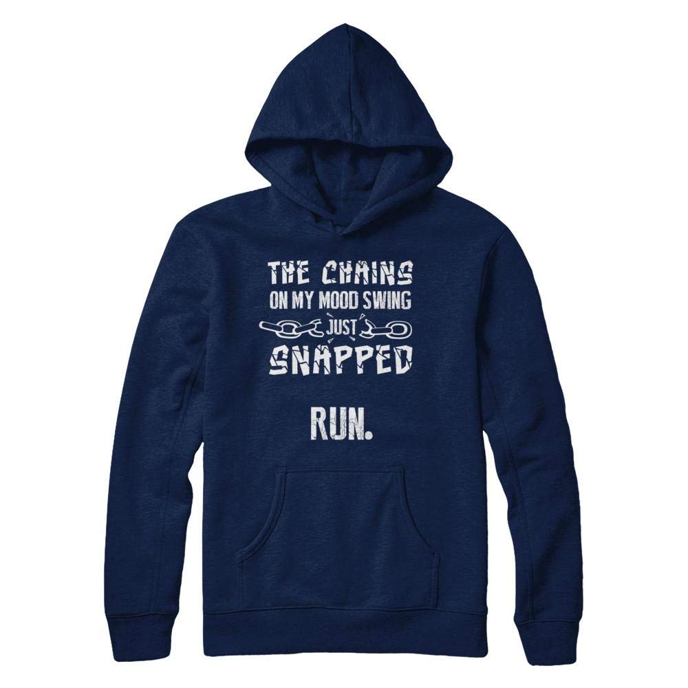 Funny Mood Swing Hoodie - 'The Chains On My Mood Swing Just Snapped' Graphic Sweatshirt for Men & Women | Perfect for Mental Health Awareness, Therapy Sessions, and Casual Wear