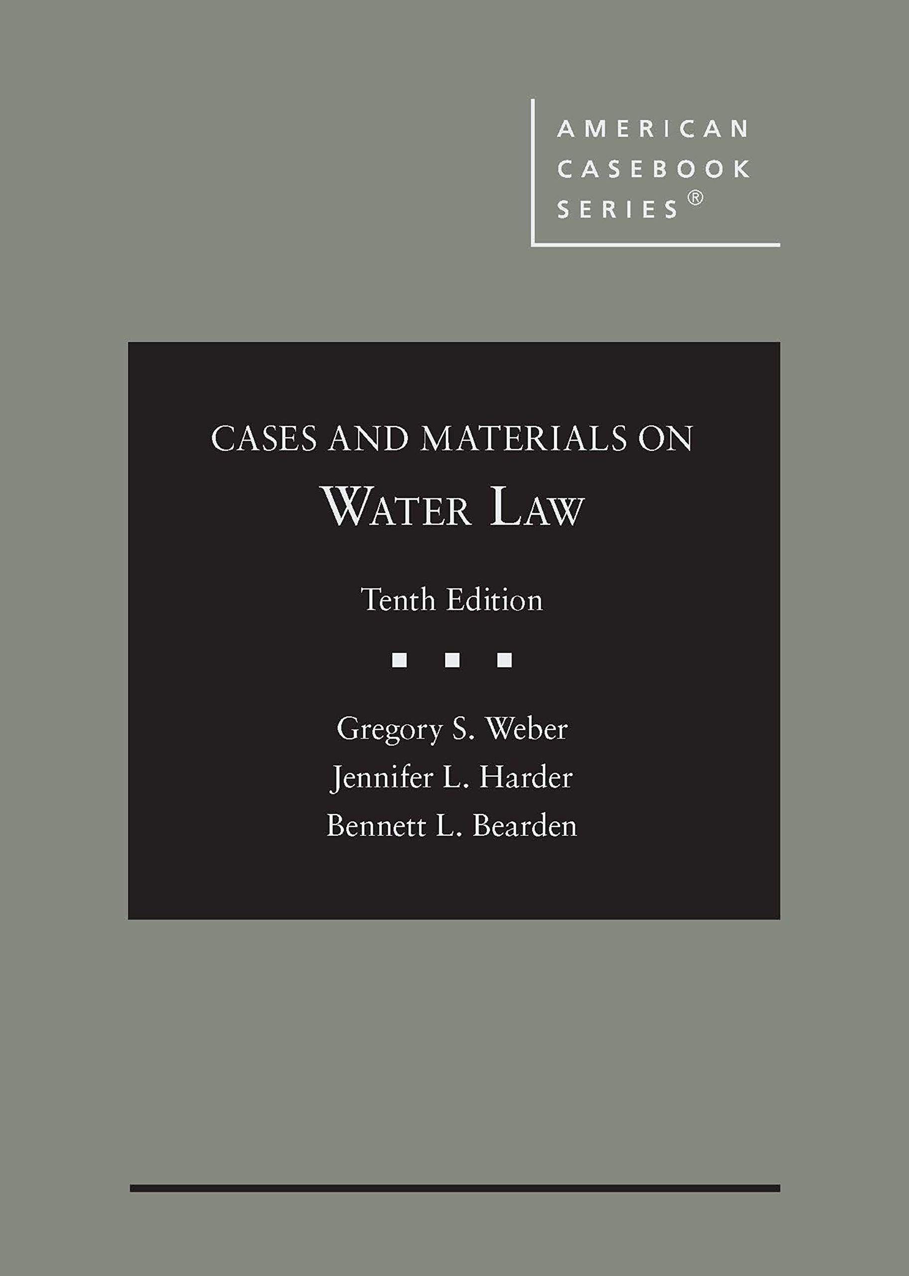 Water Law Cases and Materials - American Casebook Series | Legal Studies, Law School Textbooks & Environmental Law Resources