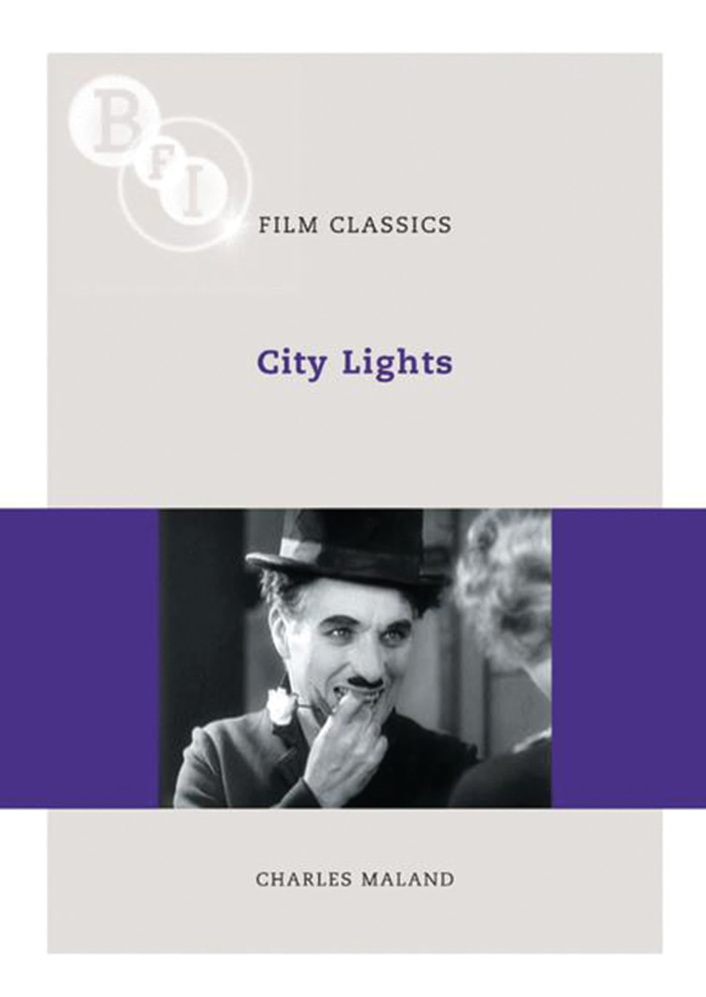 City Lights (BFI Film Classics) - Classic Romantic Comedy Film by Charlie Chaplin - Perfect for Movie Nights, Film Studies & Vintage Cinema Lovers