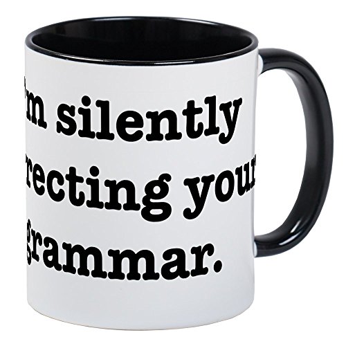 White/Black Inside - I'm Silently Correcting Your Mug