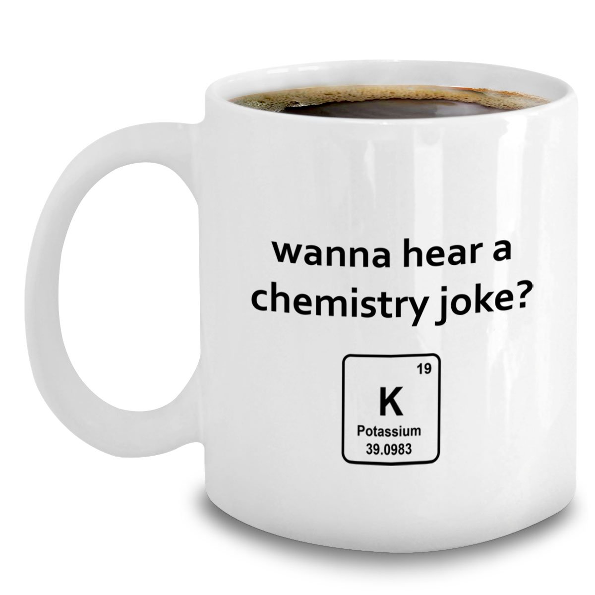 Funny Chemistry Pun Mugs - Potassium Joke Coffee Cup - Science Teacher Gifts - Perfect for Classroom, Lab & Office Use
