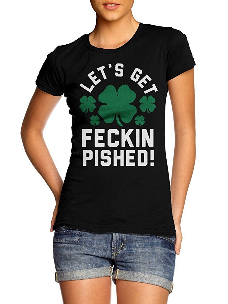 AM Women's White Girly Tee - Funny Let's Get Feckin Pished T-Shirt - Casual Wear, Girls Night Out, Party Outfit, Gift for Her